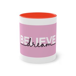 Believe Dream Calligraphy Lettering Quote Creative Adventure Motivation Typography Two Tone Coffee Mug 11oz