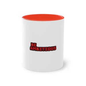 Be Ambitious Two Tone Coffee Mug 11oz