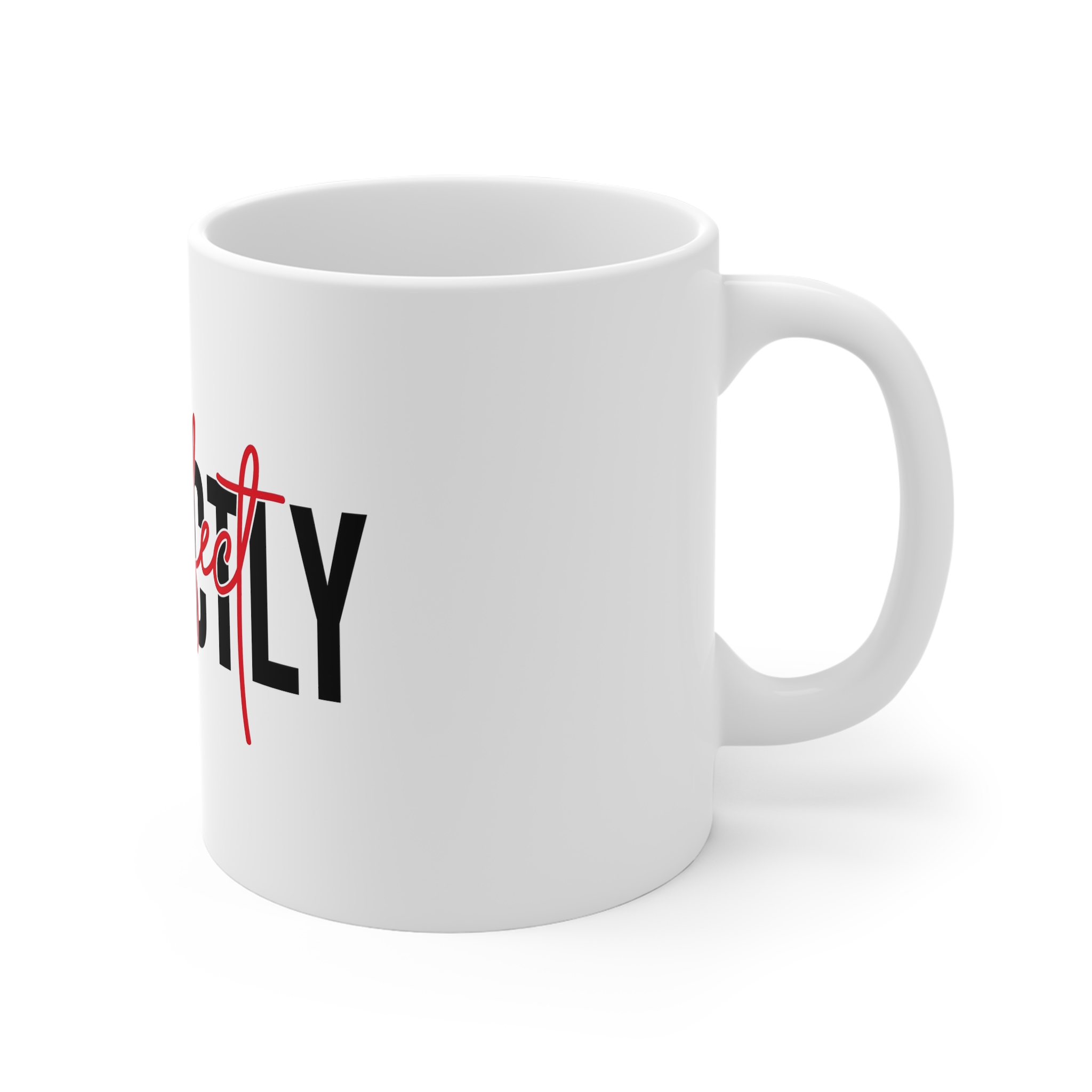 Perfectly Imperfect Bold Inspirational Text Design 11oz White Mug - Image 3