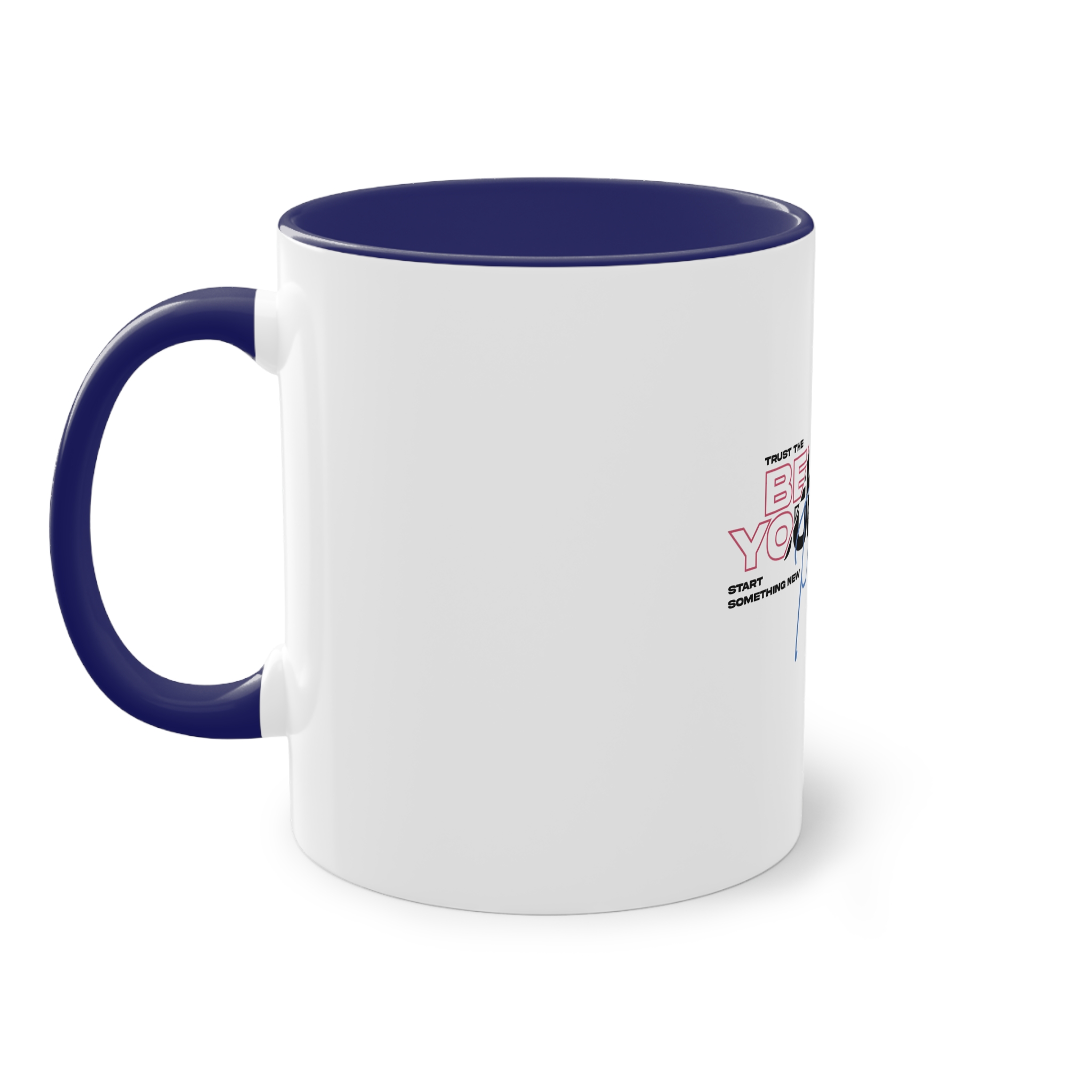 Believe Yourself Process Two Tone Coffee Mug 11oz - Image 43