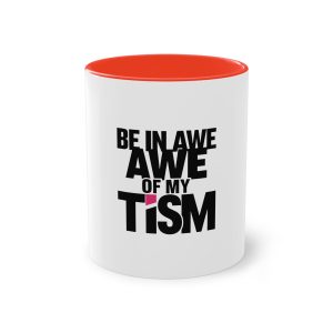 Be In Awe of My Tism Copia Two Tone Coffee Mug 11oz