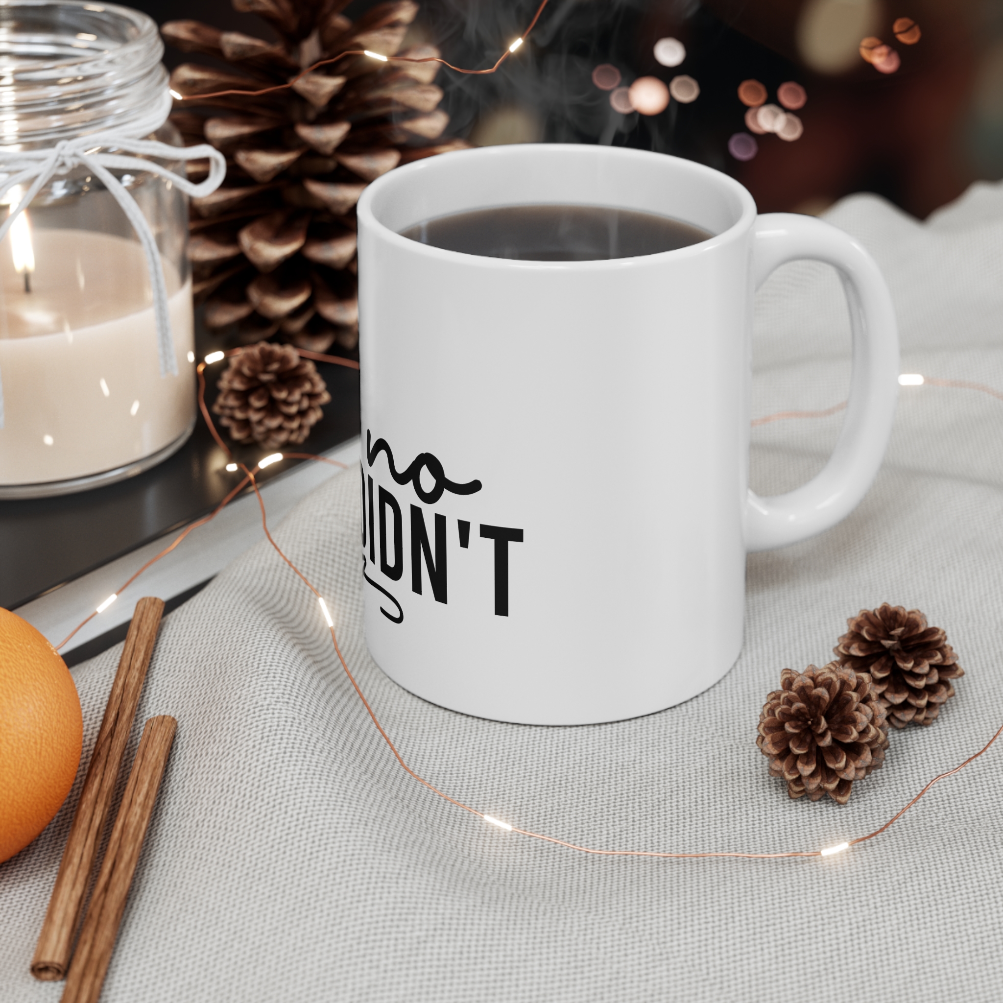 Oh No You Didnt 11oz White Mug - Image 4