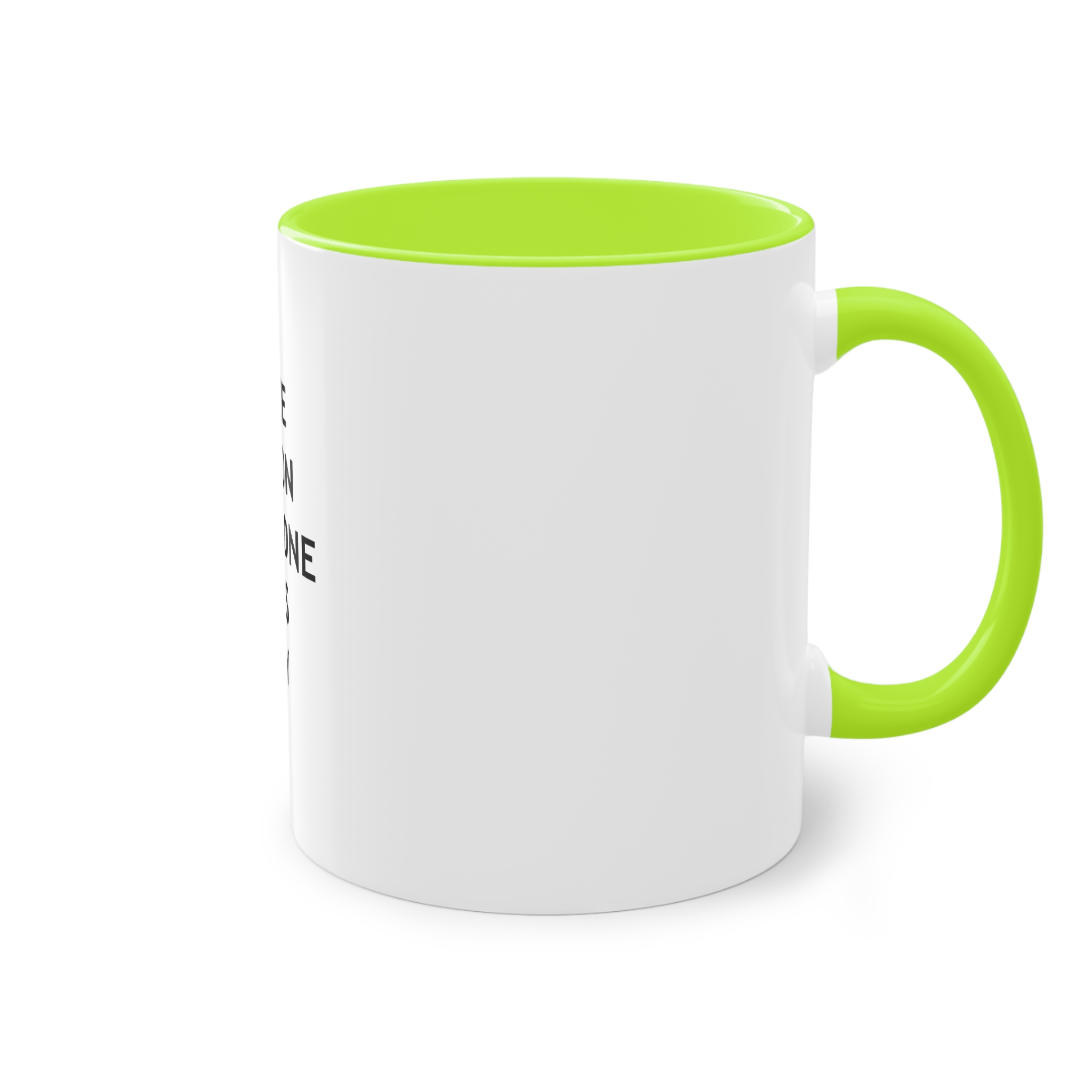 Be Reason Someone Smiles Today (1) Two Tone Coffee Mug 11oz - Image 28