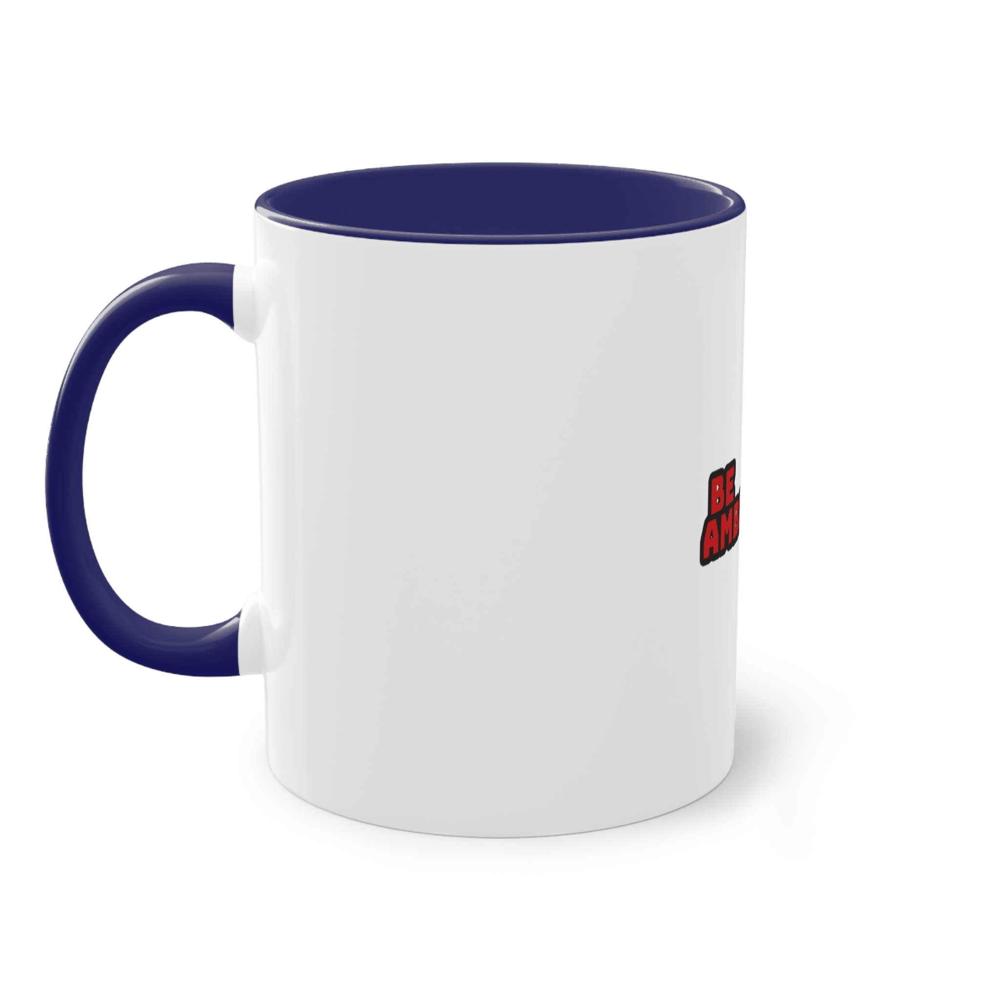 Be Ambitious Two Tone Coffee Mug 11oz - Image 43