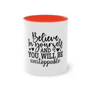 Believe Yourself You Will Be Unstoppable Two Tone Coffee Mug 11oz