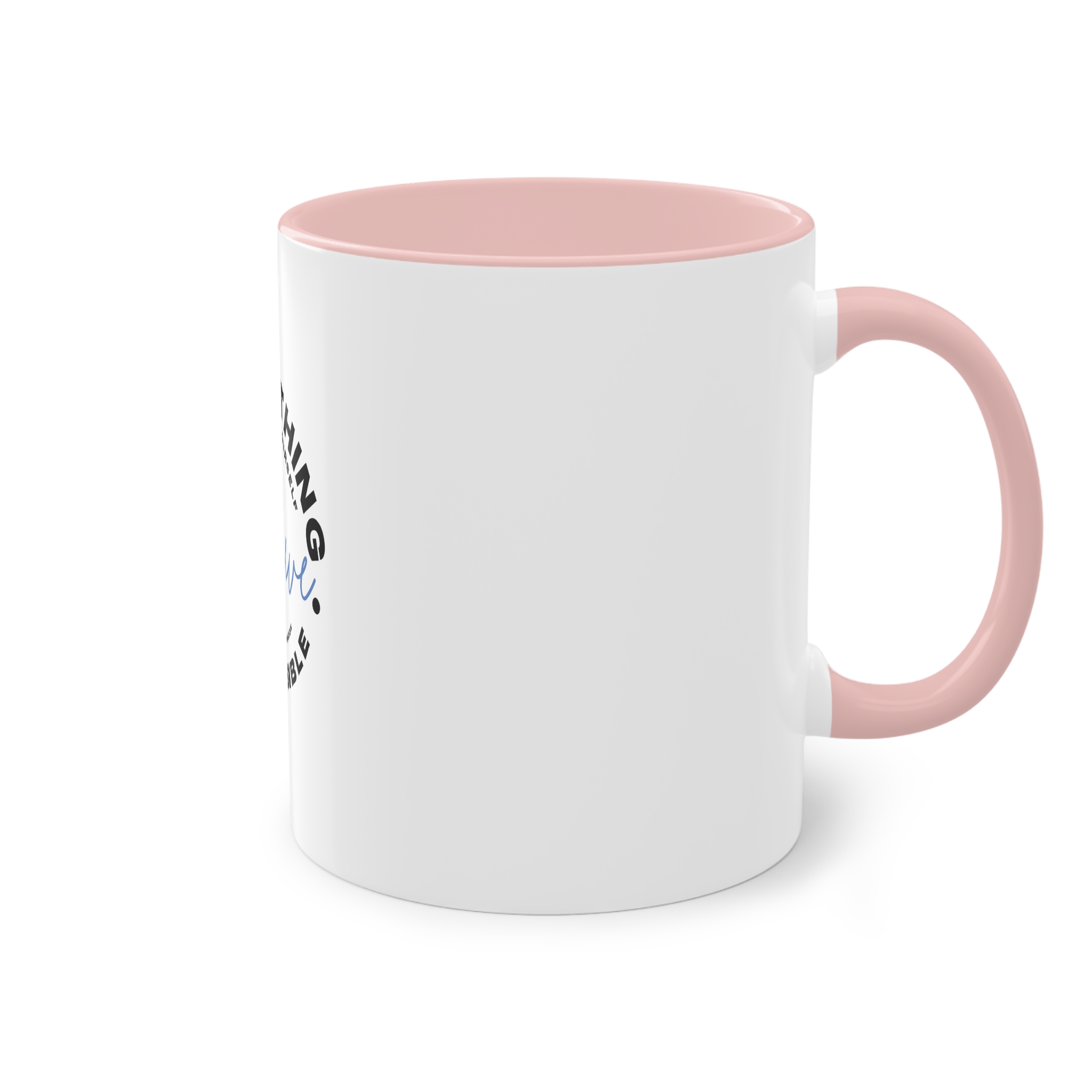 Believe Inspirational Typography Design Two Tone Coffee Mug 11oz - Image 48