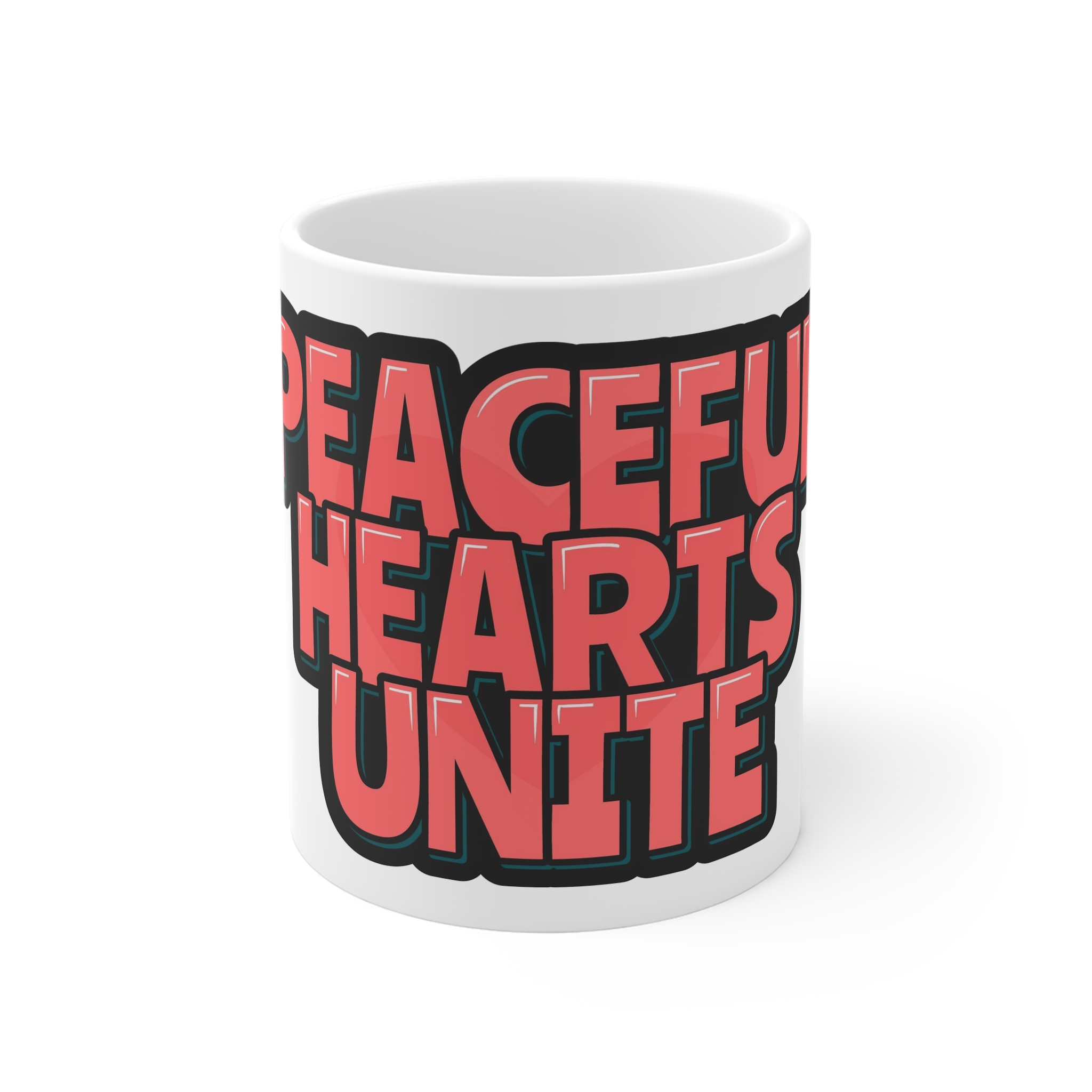 Peaceful Hearts Unite Lettering Design 11oz White Mug