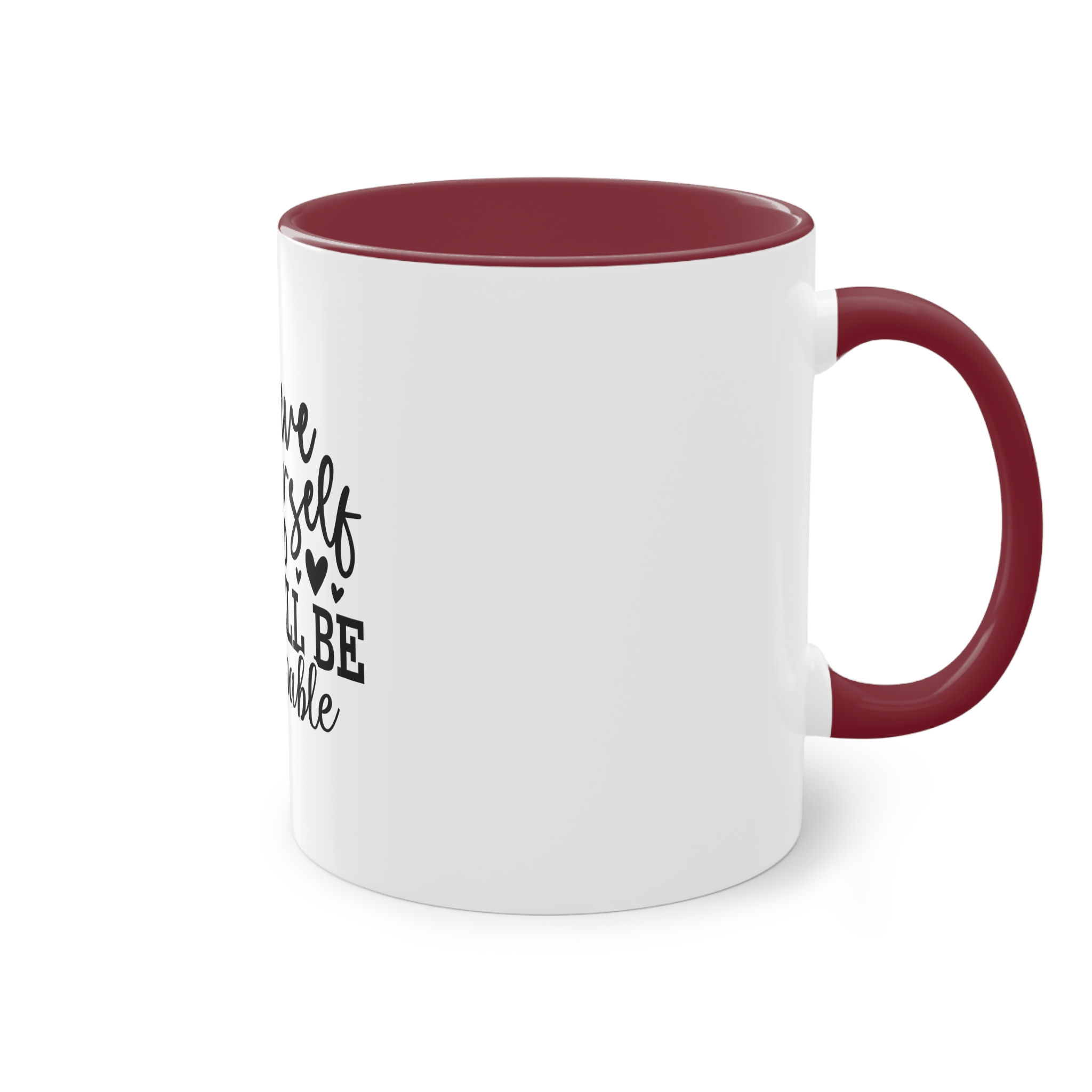 Believe Yourself You Will Be Unstoppable Two Tone Coffee Mug 11oz - Image 8