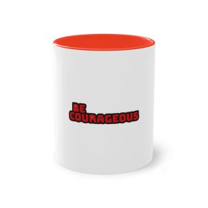 Be Courageous Two Tone Coffee Mug 11oz
