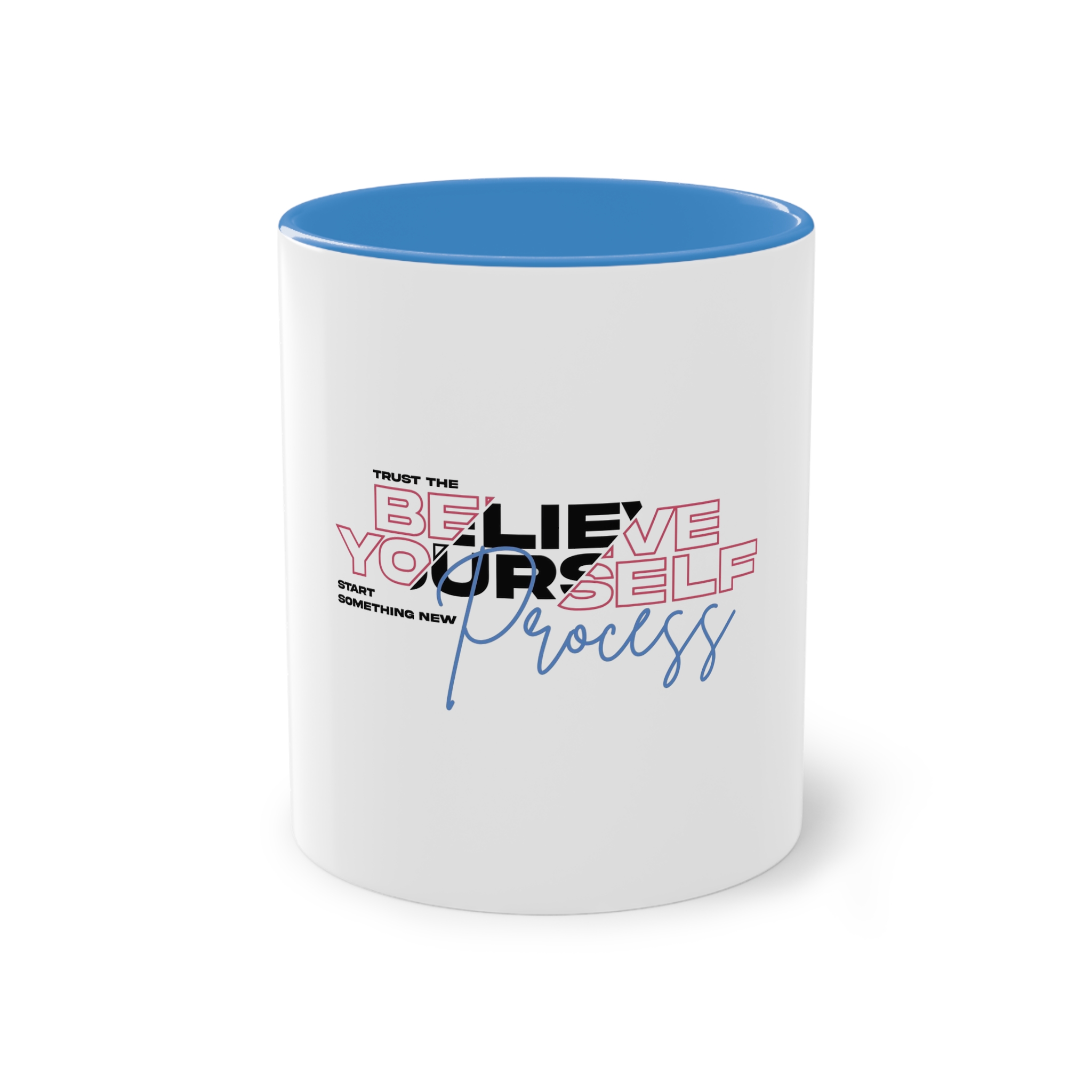 Believe Yourself Process Two Tone Coffee Mug 11oz - Image 33