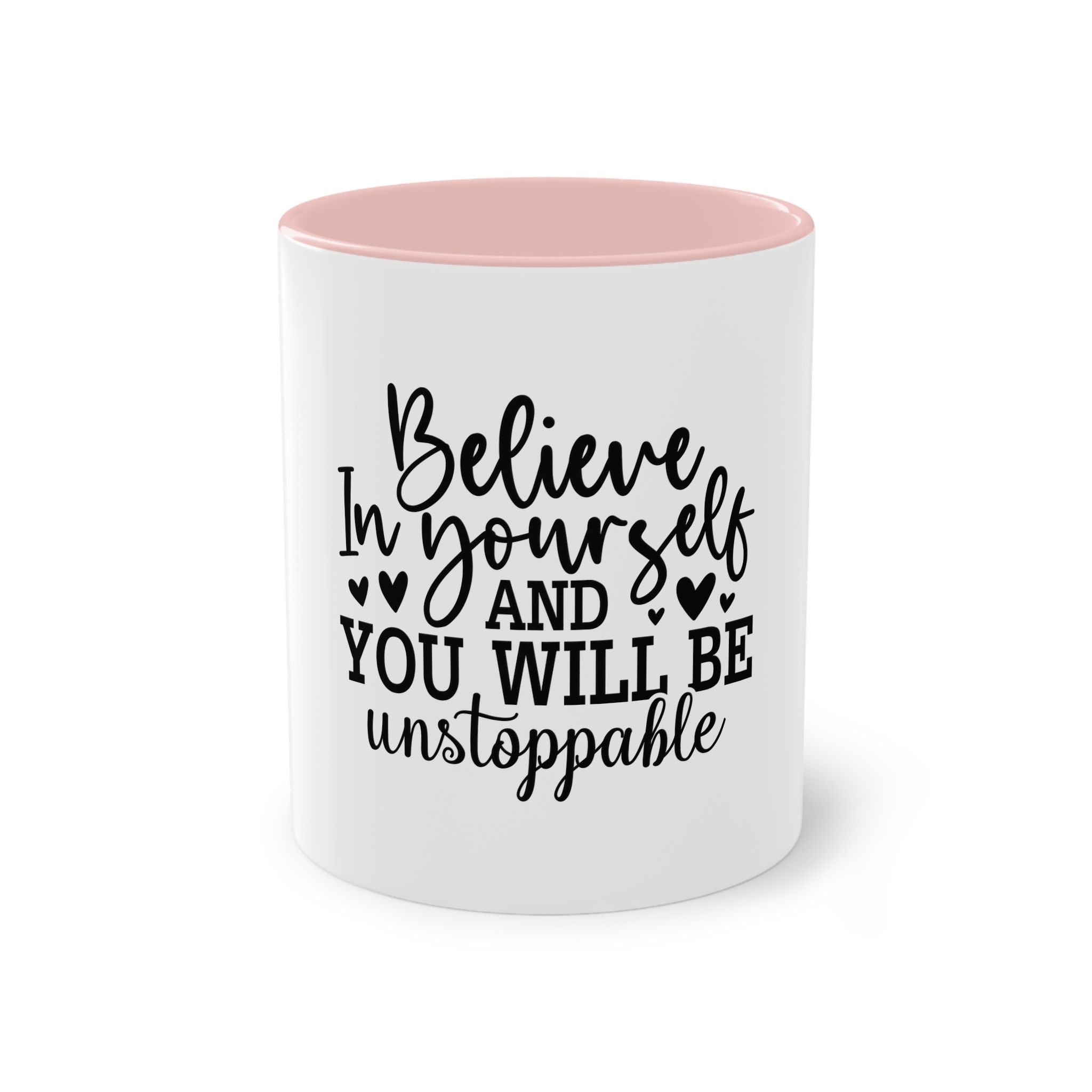 Believe Yourself You Will Be Unstoppable Two Tone Coffee Mug 11oz - Image 45