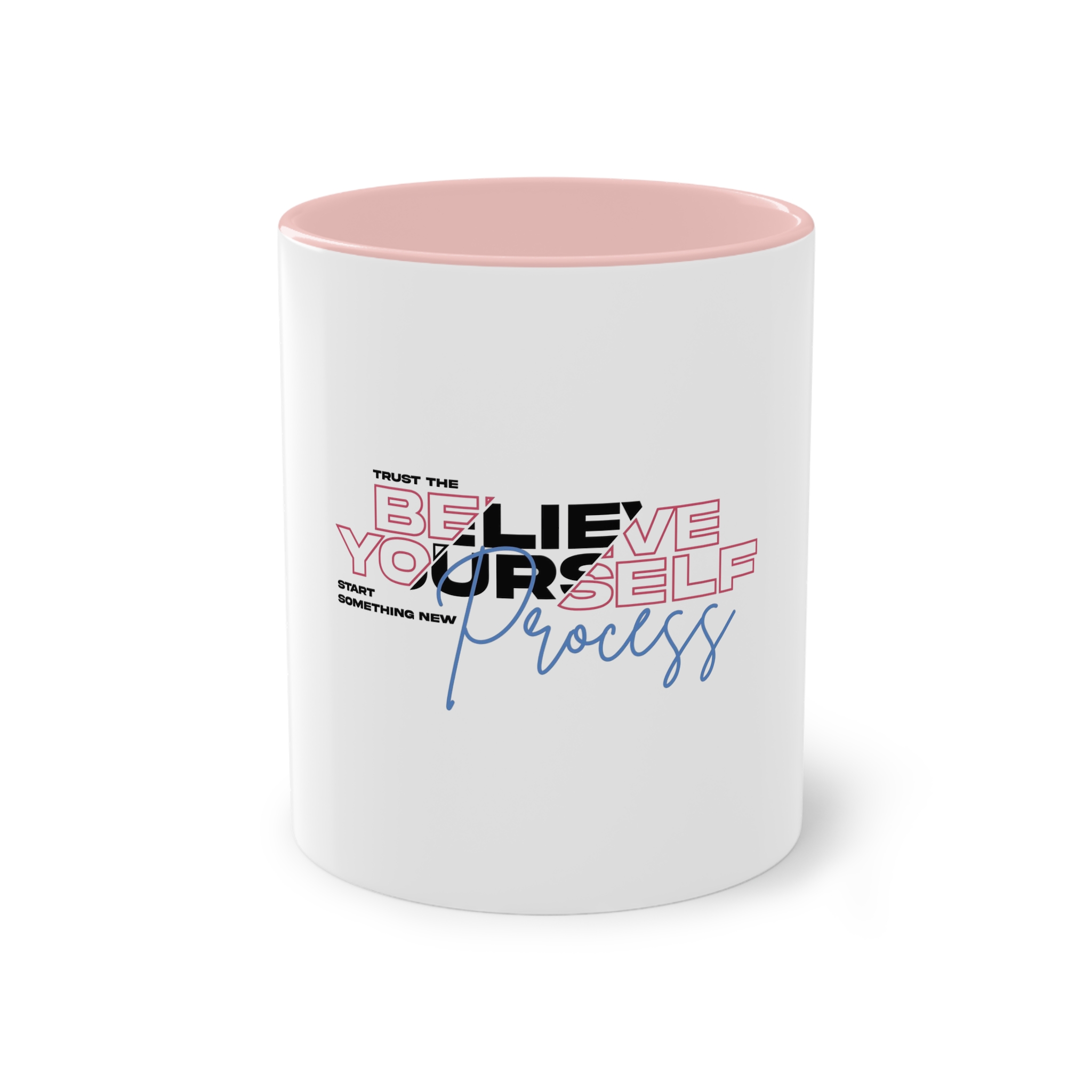 Believe Yourself Process Two Tone Coffee Mug 11oz - Image 45
