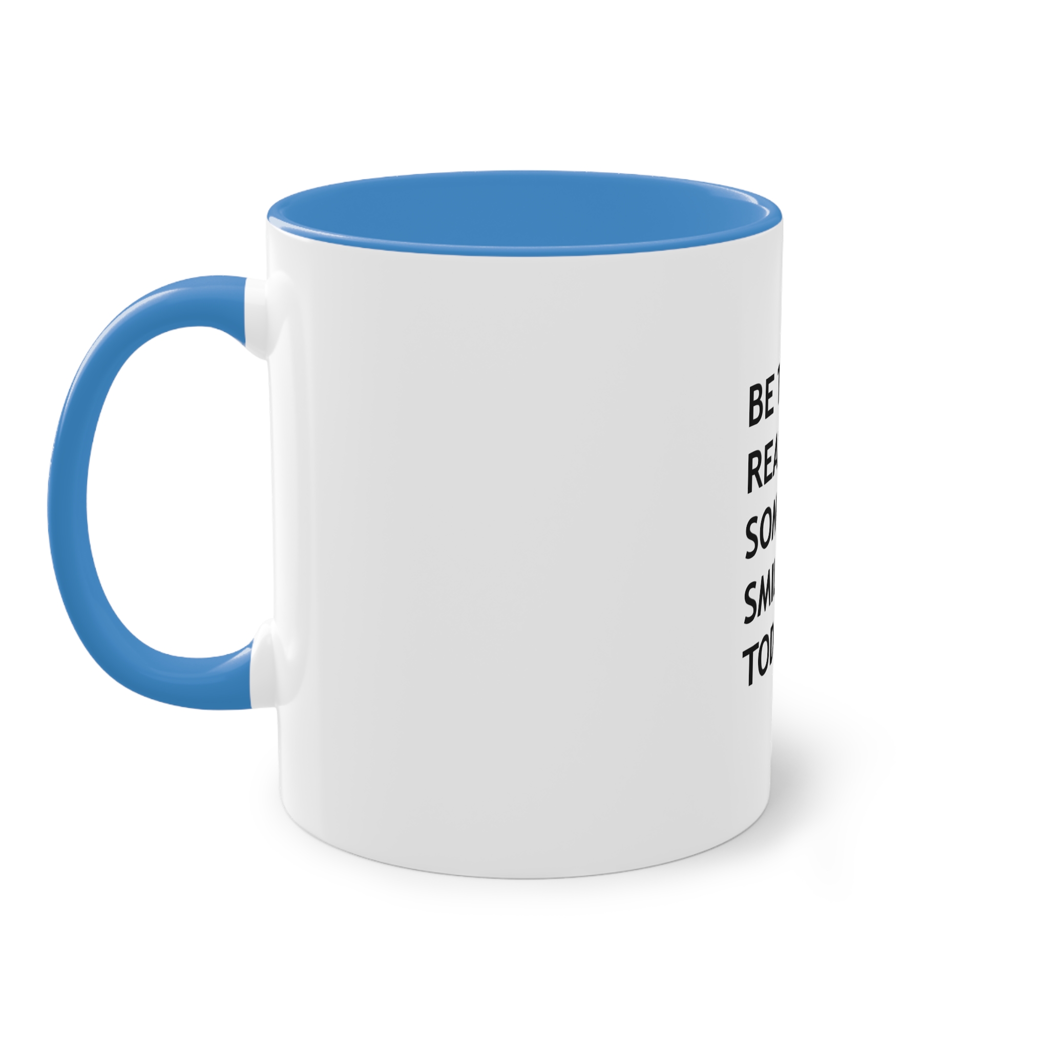 Be Reason Someone Smiles Today (1) Two Tone Coffee Mug 11oz - Image 35