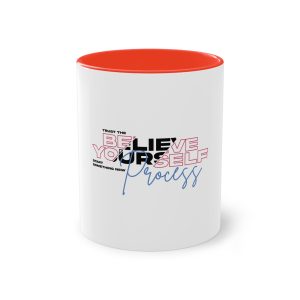 Believe Yourself Process Two Tone Coffee Mug 11oz