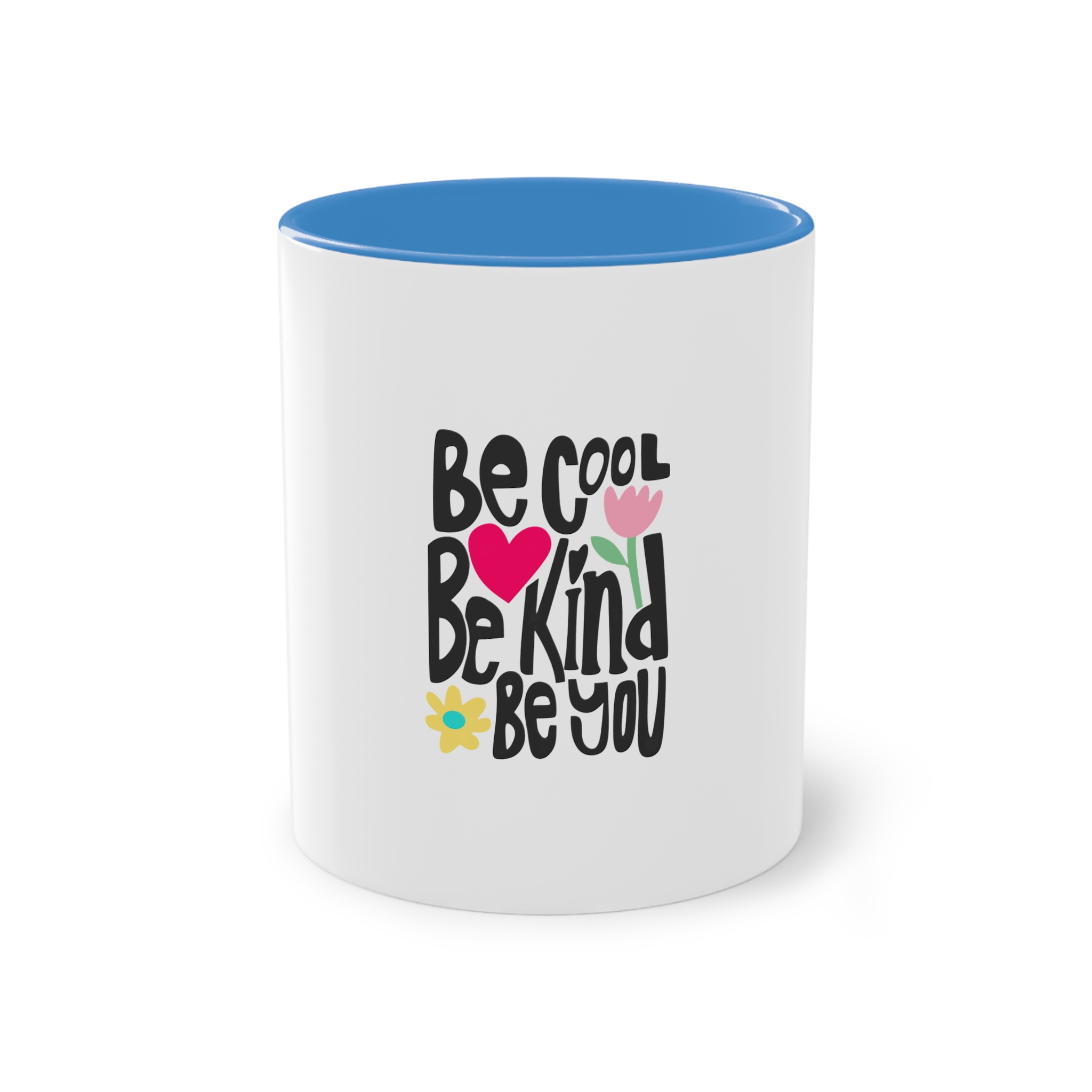 Be Cool Be Kind Be You Two Tone Coffee Mug 11oz - Image 33