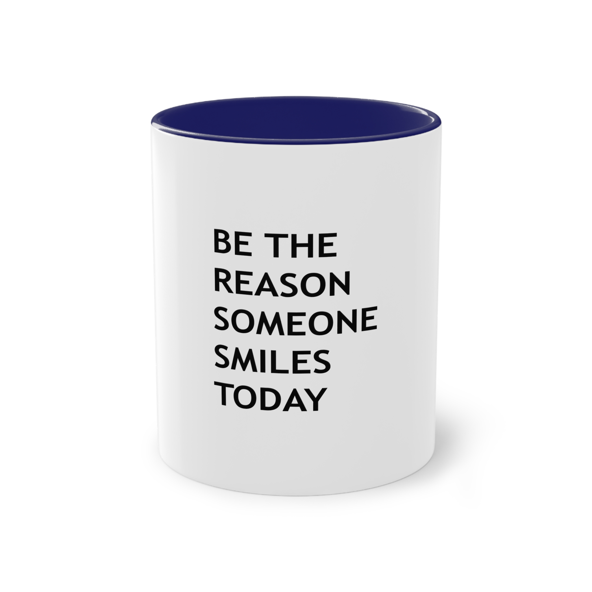 Be Reason Someone Smiles Today (1) Two Tone Coffee Mug 11oz - Image 41
