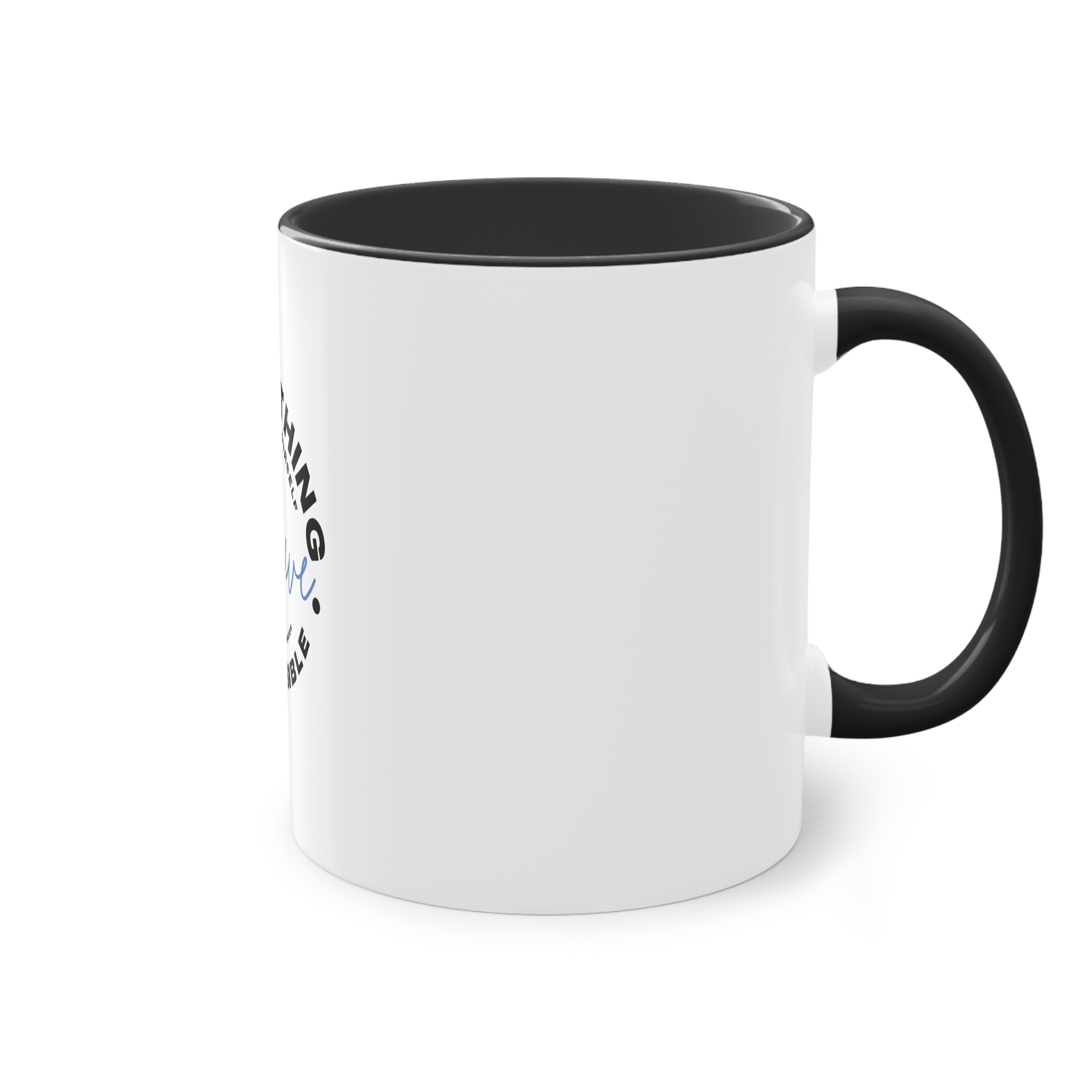 Believe Inspirational Typography Design Two Tone Coffee Mug 11oz - Image 12