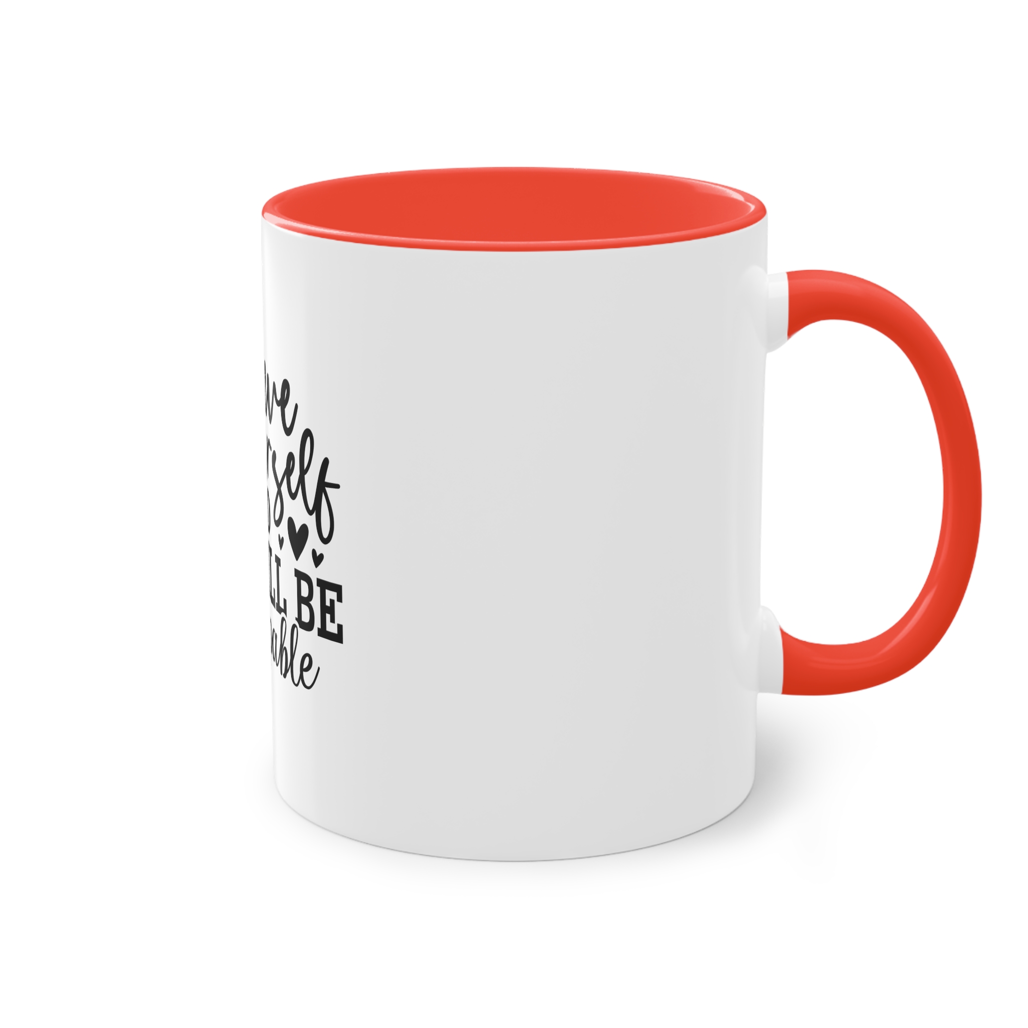 Believe Yourself You Will Be Unstoppable Two Tone Coffee Mug 11oz - Image 4
