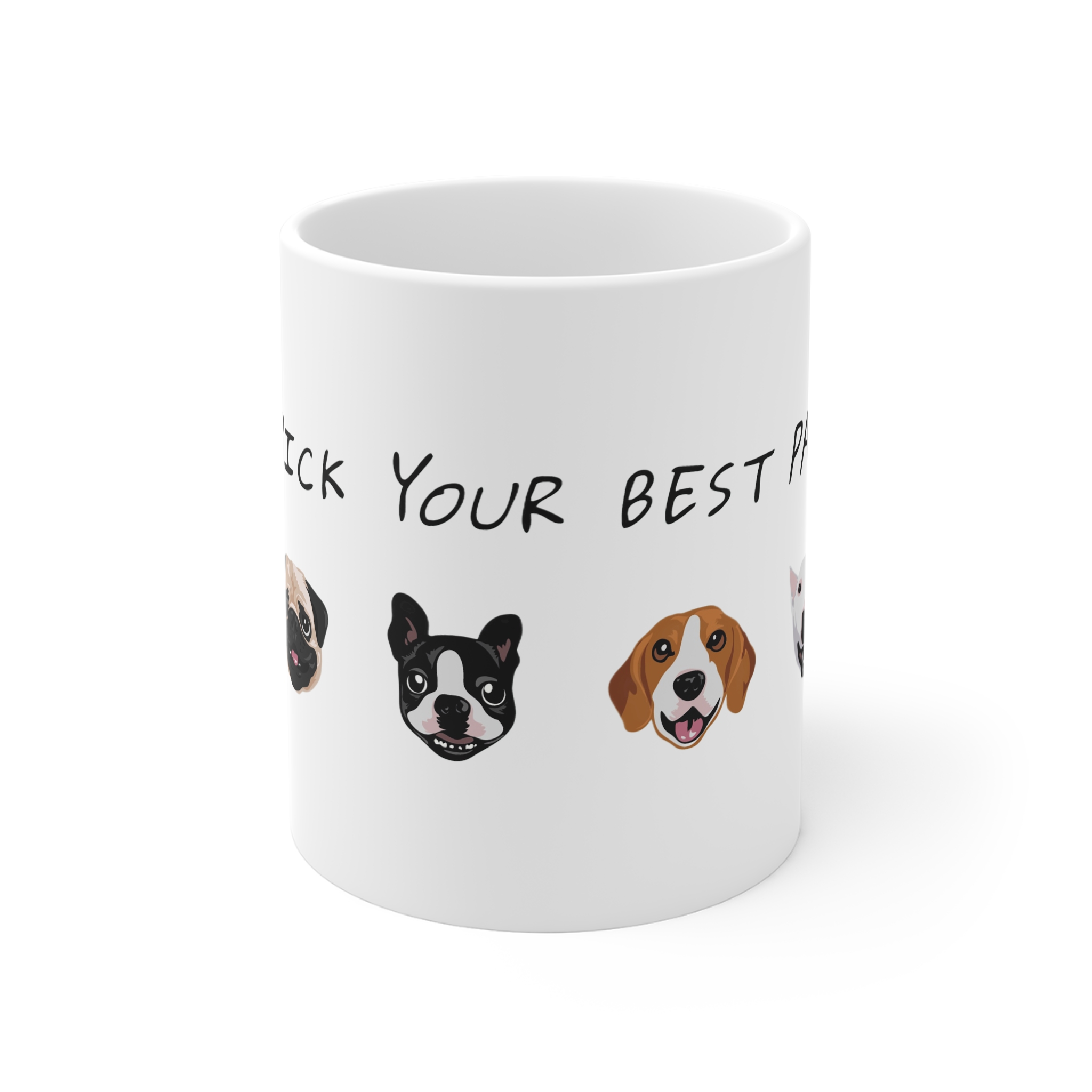 Pick Your Best Pal 11oz White Mug