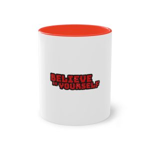 Belive In Yourself Two Tone Coffee Mug 11oz