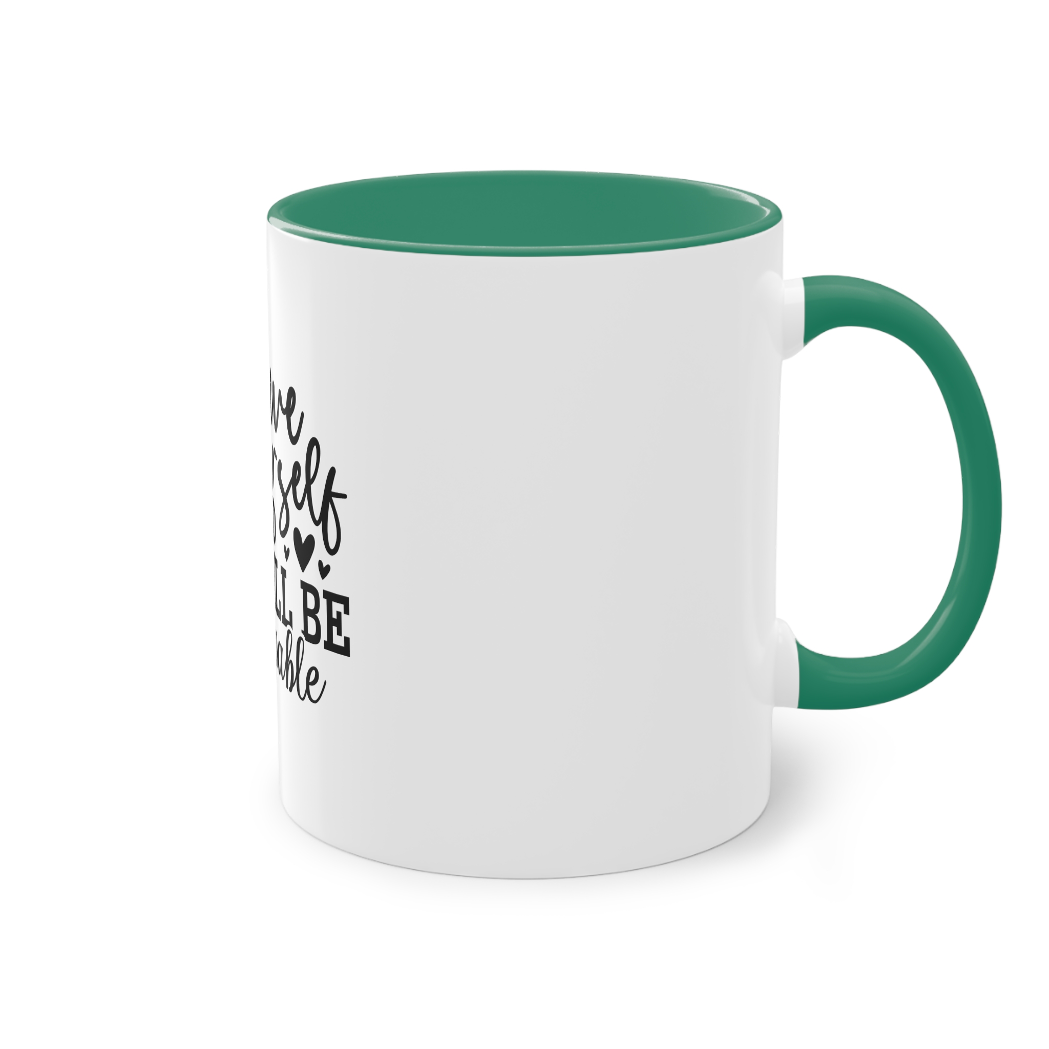 Believe Yourself You Will Be Unstoppable Two Tone Coffee Mug 11oz - Image 32