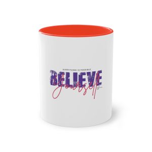 Believe Yourself Everything Is Possible Two Tone Coffee Mug 11oz