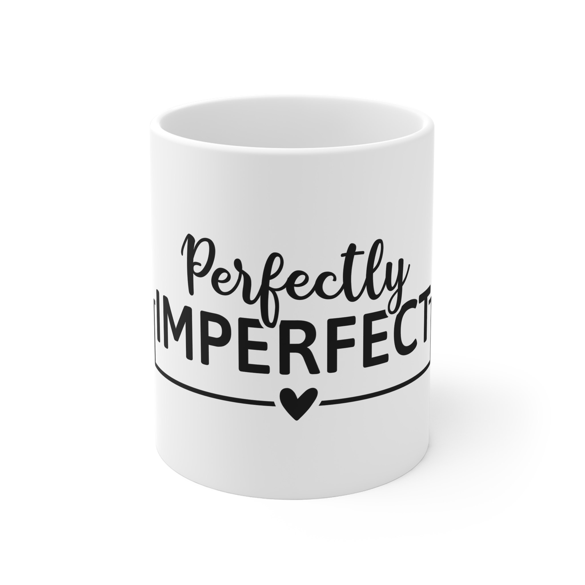 Perfectly Imperfect Quote With Heart 11oz White Mug
