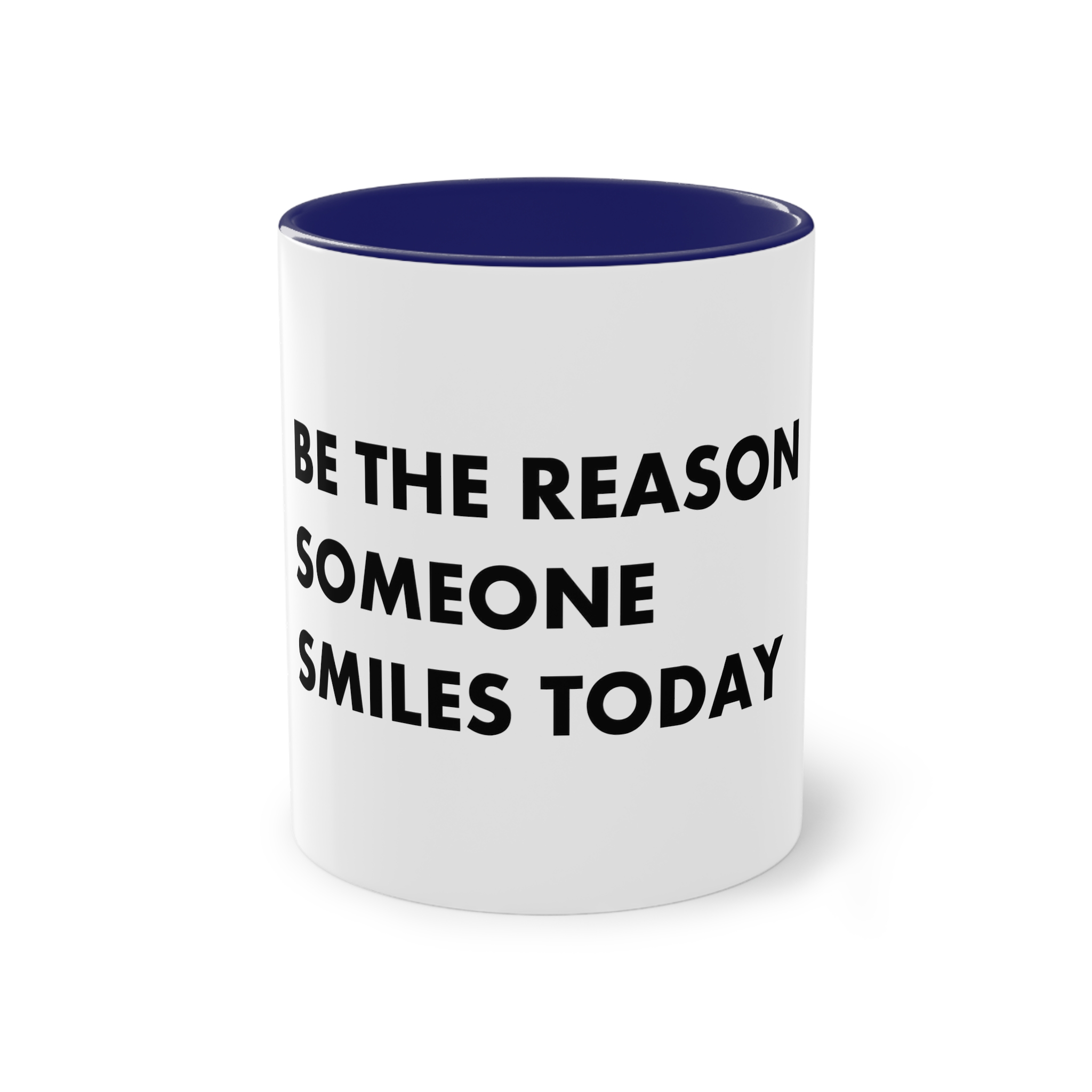Be Reason Someone Smiles Today Two Tone Coffee Mug 11oz - Image 41