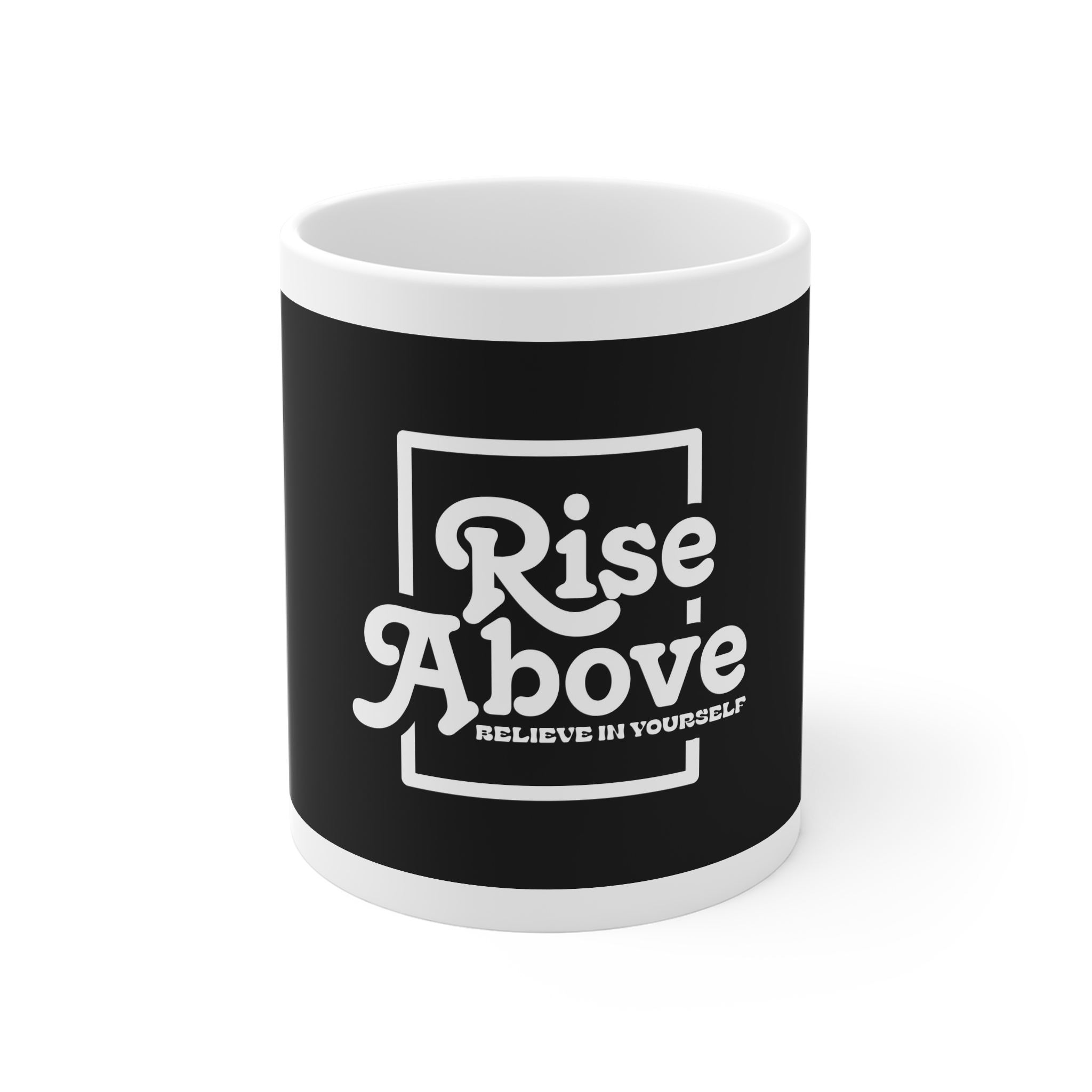 Rise Above 11oz White Mug