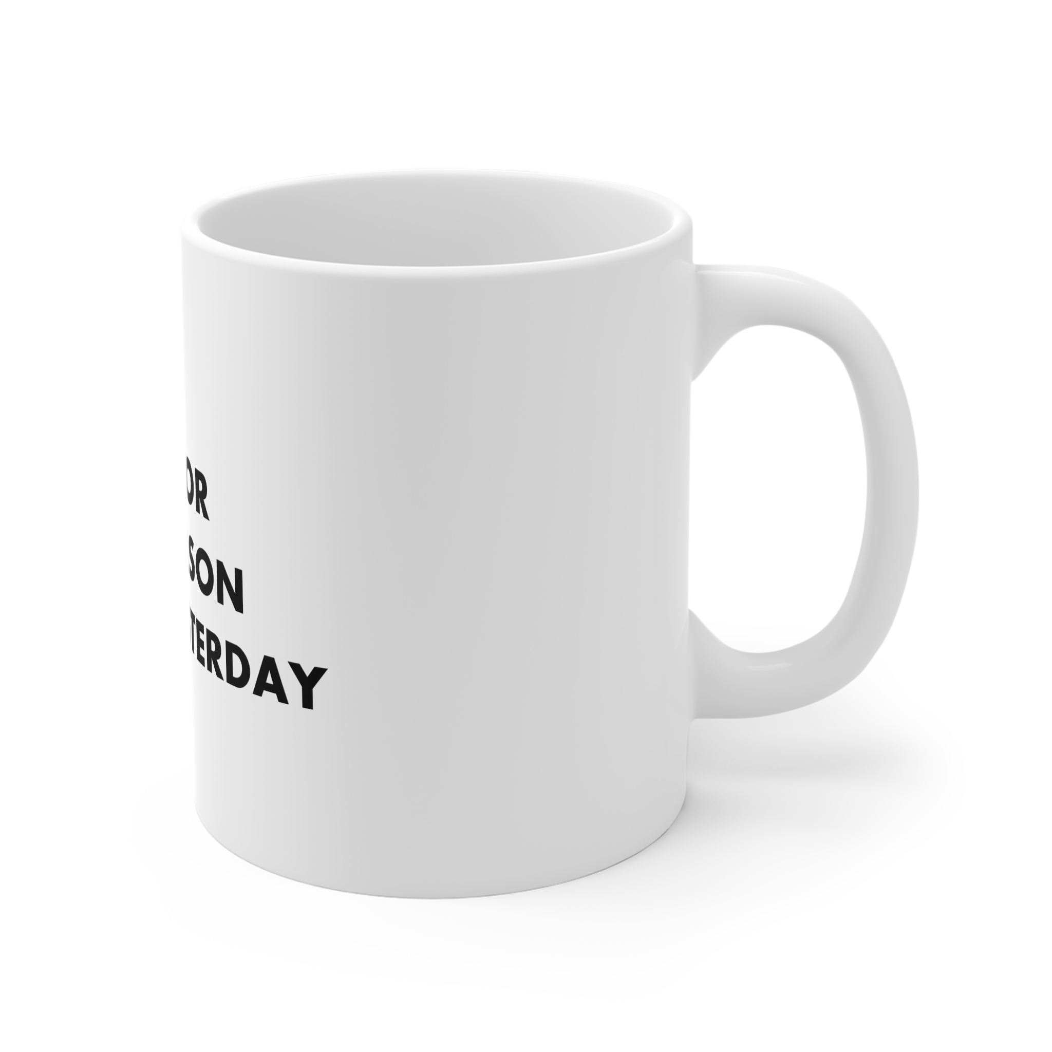 My Only Competitor Is Person I Was Yesterday 11oz White Mug - Image 3