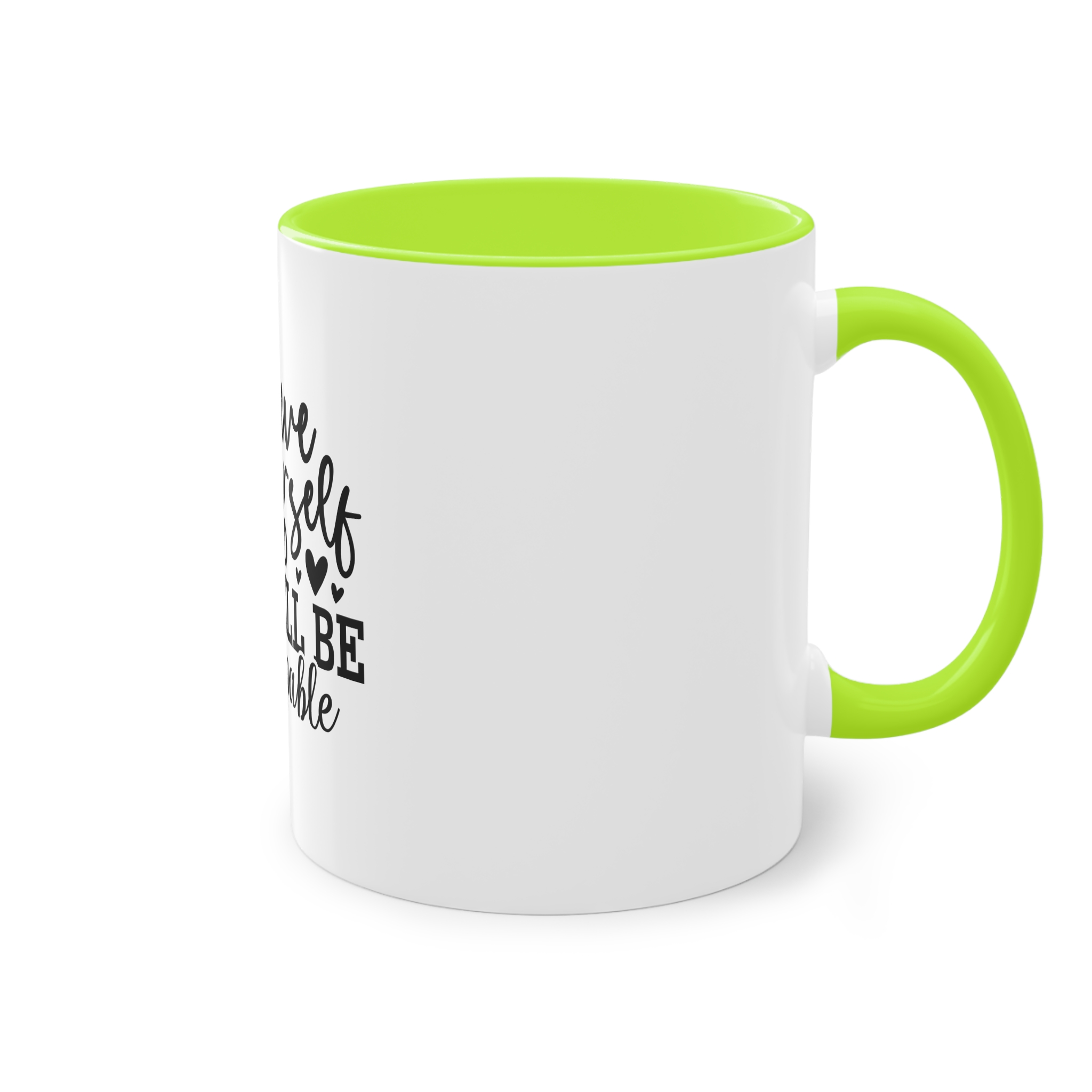Believe Yourself You Will Be Unstoppable Two Tone Coffee Mug 11oz - Image 28