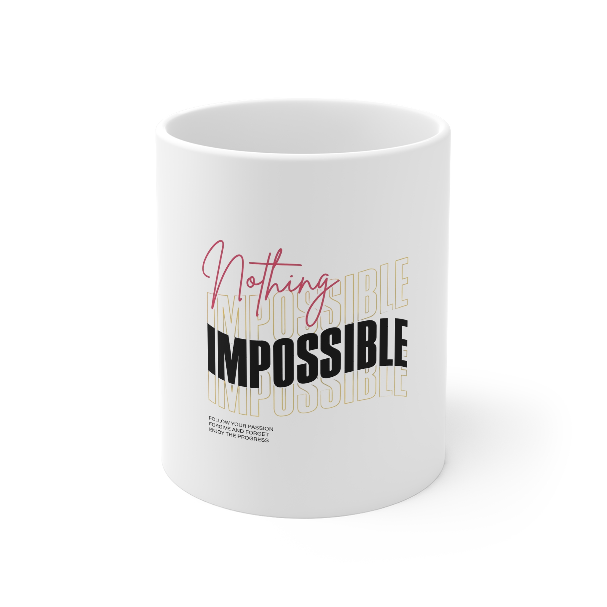 Nothing Is Impossible Inspirational Typography Creative Streetwear Concept Vector Graphic Design 11oz White Mug