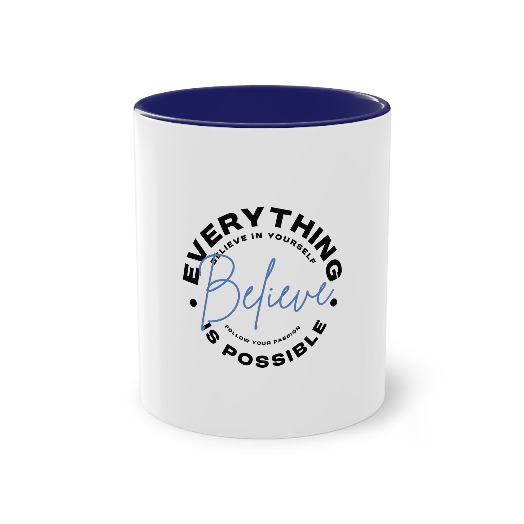 Believe Inspirational Typography Design Two Tone Coffee Mug 11oz - Image 41