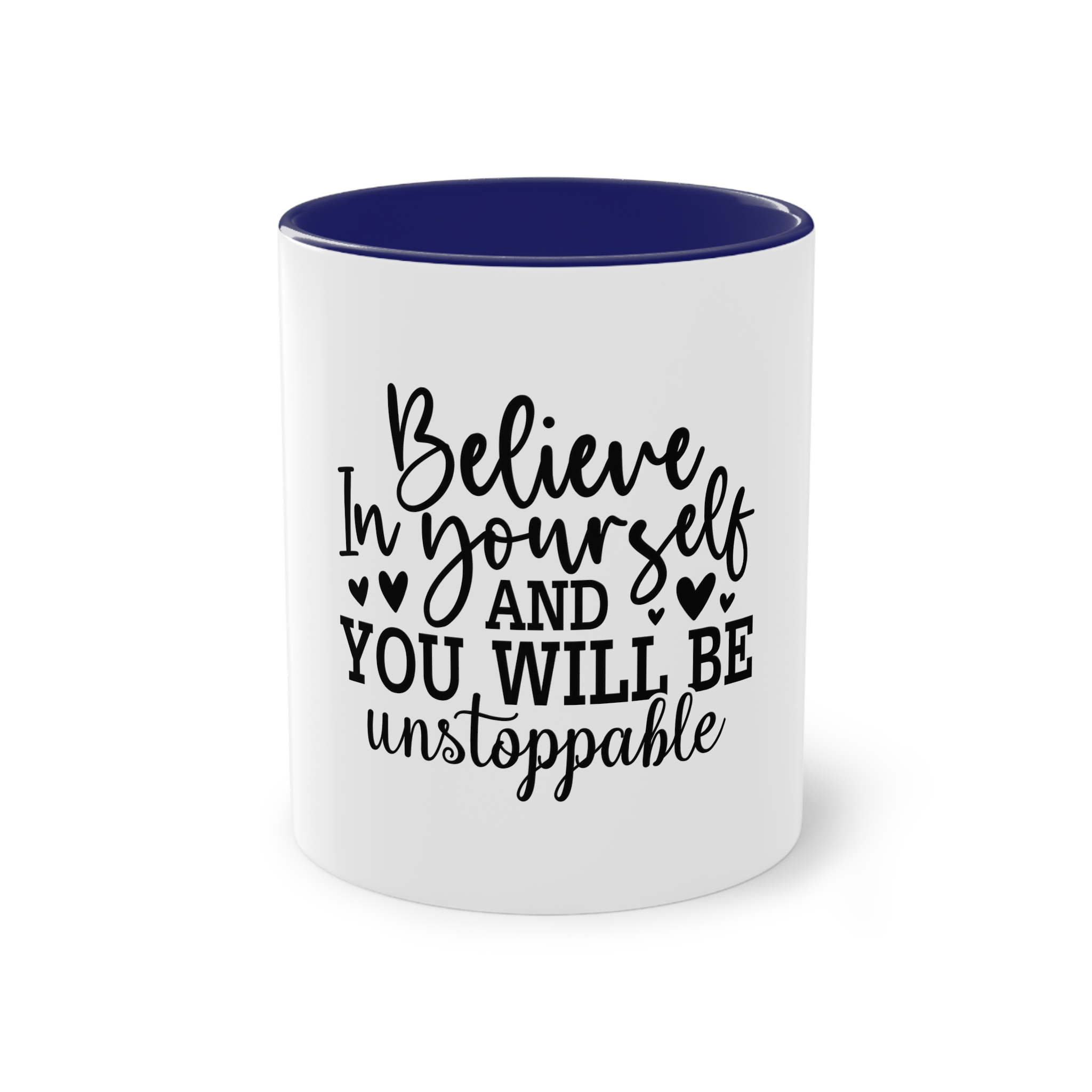Believe Yourself You Will Be Unstoppable Two Tone Coffee Mug 11oz - Image 41