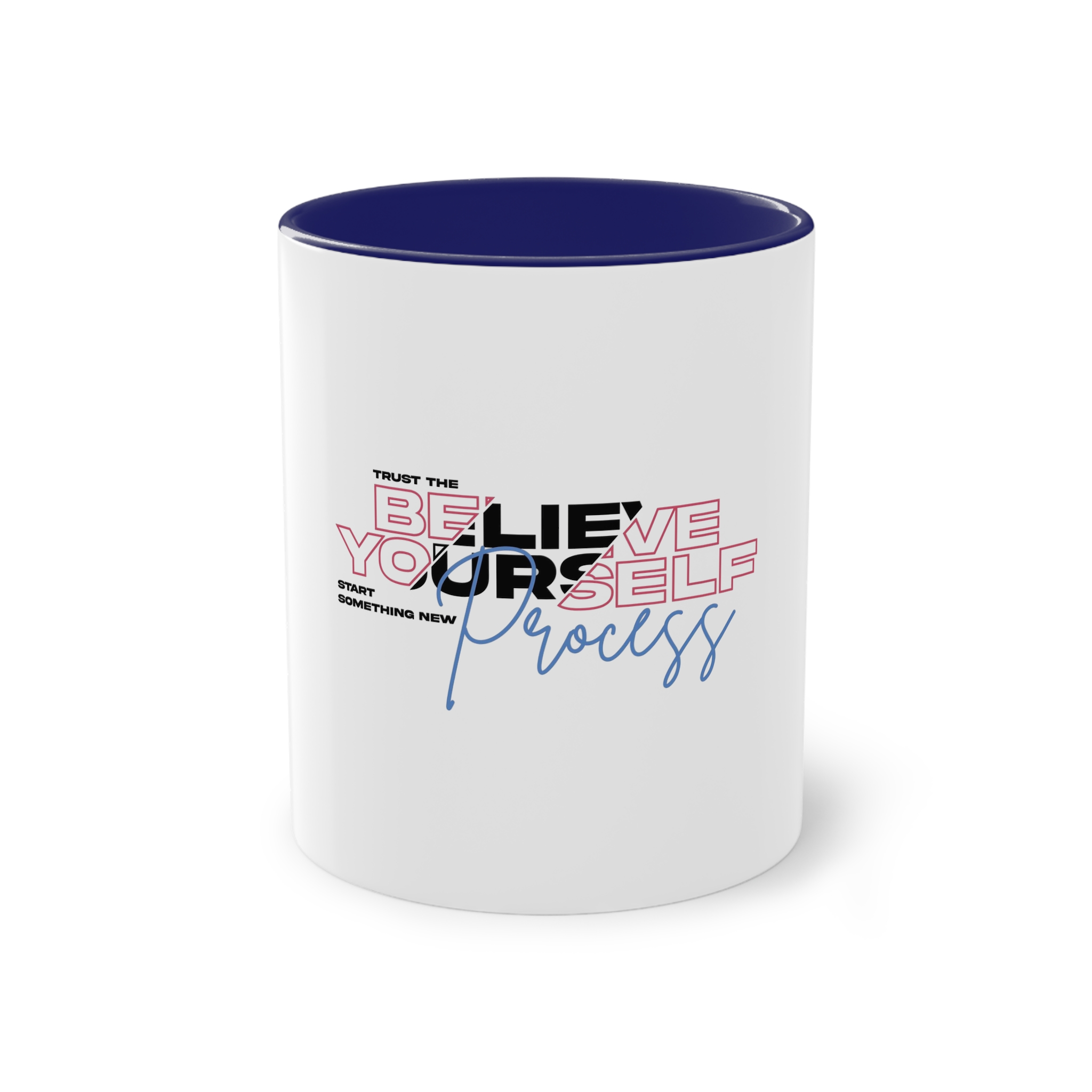 Believe Yourself Process Two Tone Coffee Mug 11oz - Image 41