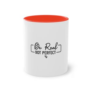 Be Real Not Perfect Two Tone Coffee Mug 11oz